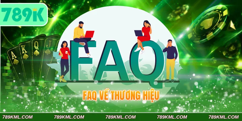 FAQ về thương hiệu