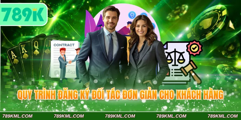 Quy trình đăng ký đối tác đơn giản cho khách hàng