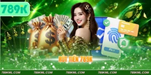 Rút Tiền 789K